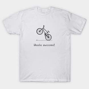 Wheelie awesome bike design T-Shirt